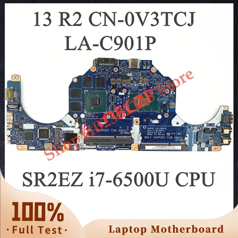 Mainboard CN-0V3TCJ 0V3TCJ V3TCJ LA-C901P For DELL 13 R2 M13R Laptop Motherboard i7-6500U CPU N16P-GX-A2 GTX960M GPU 100% Tested