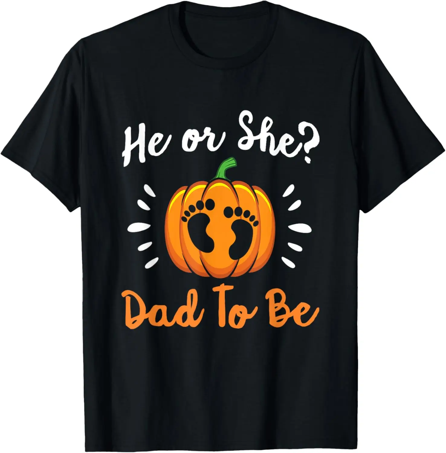 Halloween Gender Reveal He or She Dad To Be Pumpkin T-Shirt