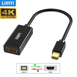 LORYI 4K Mini Display Port To HDMI-compatible Adapter Cable Male MDP To HDMI Female For Macbook pro Air Mini Imac PC Projector