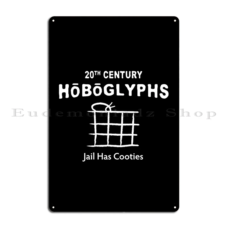 Hobo Code Jail Has Cooties Metal Sign Poster Character Club Kitchen Wall Plaque Retro Tin Sign Poster