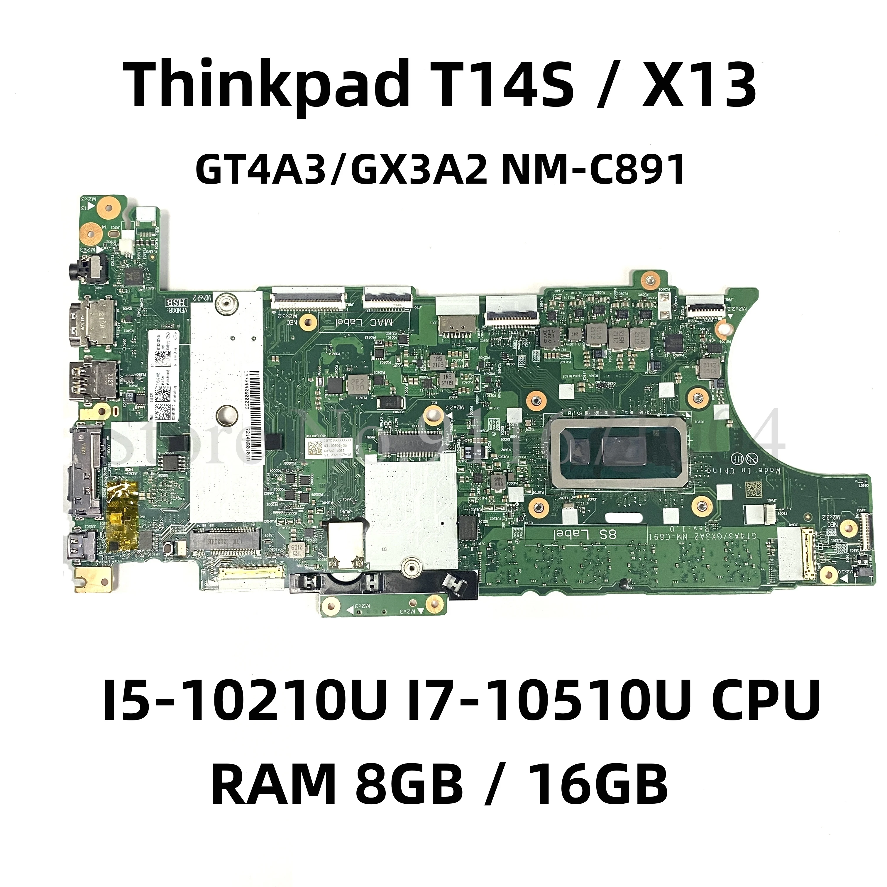 

GT4A3/GX3A2 NM-C891 для Lenovo Thinkpad T14S X13 материнская плата для ноутбука, материнская плата для ноутбука с процессором I5 I7 RAM 8 ГБ 16 ГБ 100% Протестировано