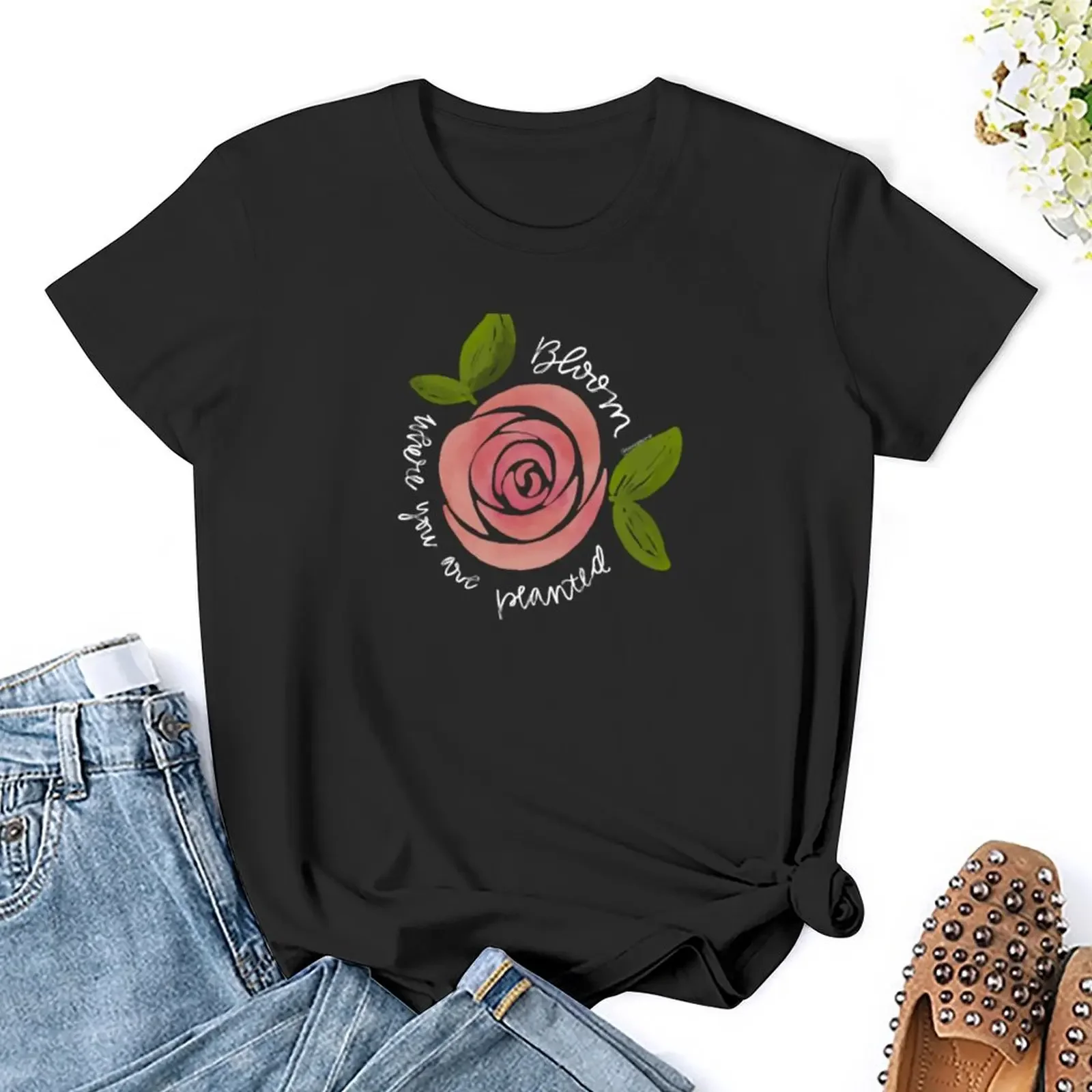 Bloom where you are planted Rose T-Shirt sublime vintage tops Woman T-shirts