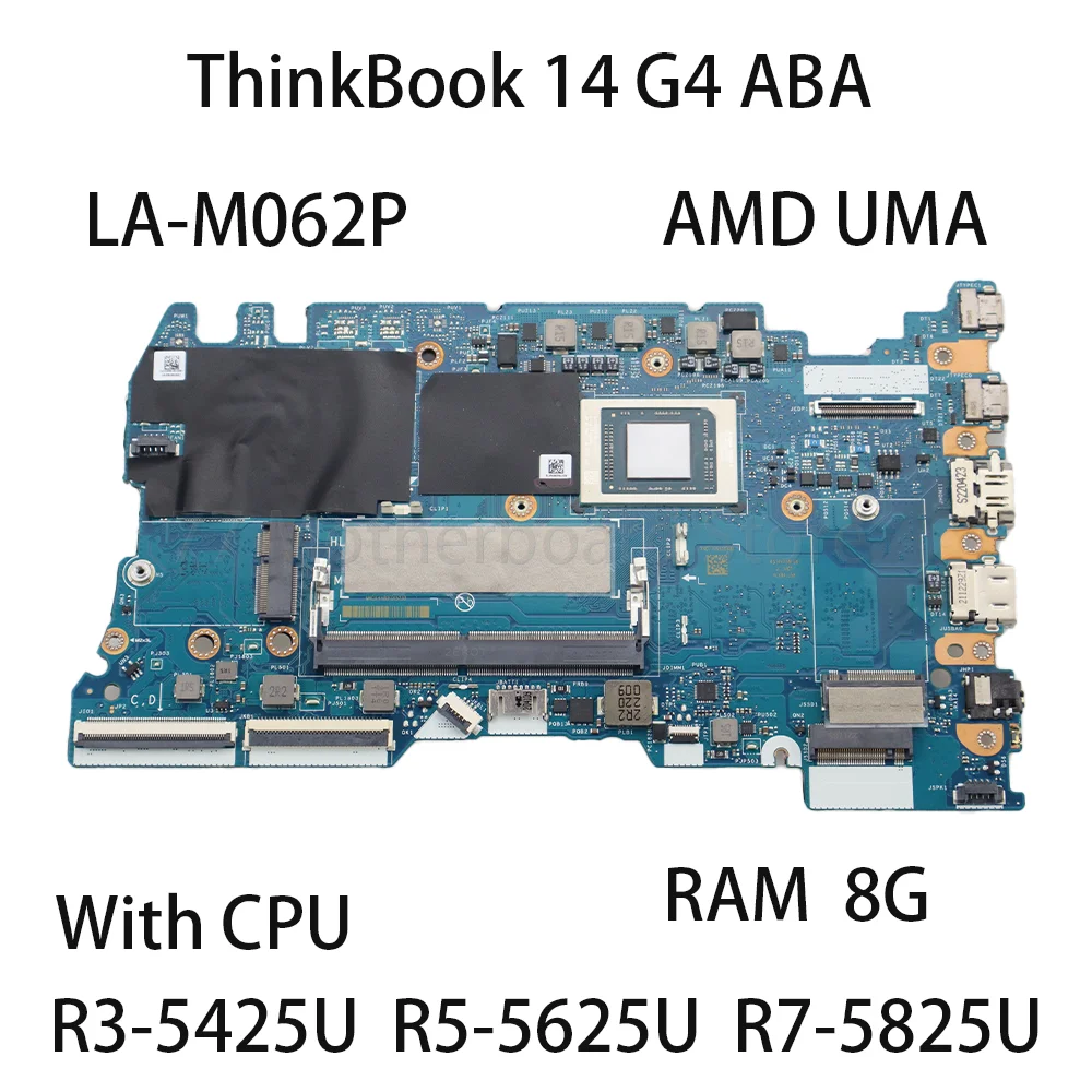 Laptop Motherboard For Lenovo ThinkBook 14 G4 ABA LA-M062P With CPU R3 5425U R5 5625U R7 5825U RAM 8G 5B21H70620 100% test