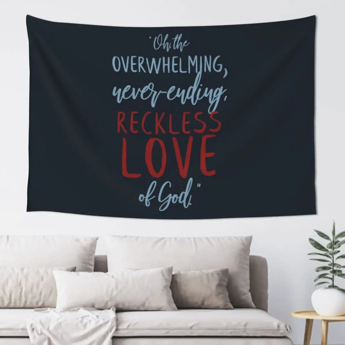 

Reckless Love Tapestry Bedroom Organization And Decoration Decoration Room Tapestry