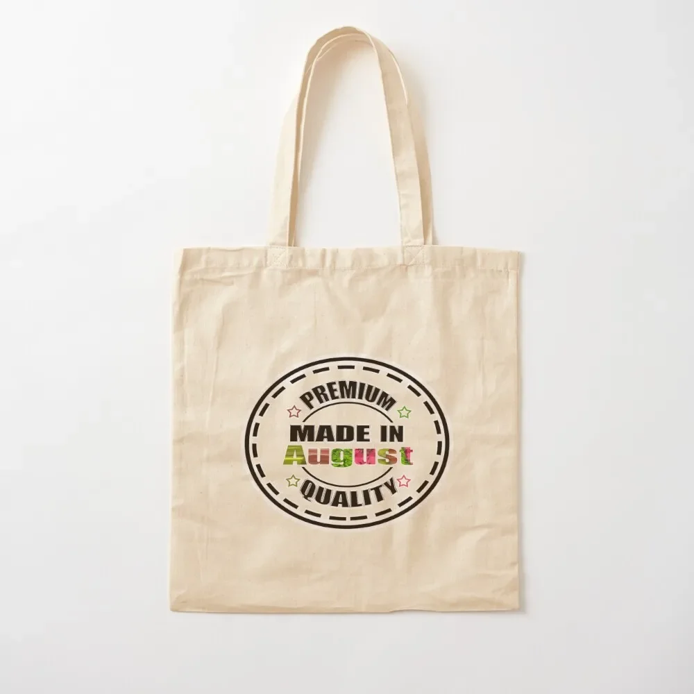 

made in August premium quality Tote Bag Portable shopping bag Women's shopper bag Custom great