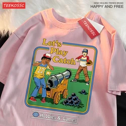 Let'S Play Catch Hobbies Games Funny T-Shirts Men Summer Cotton Casual Loose Oversized Hip Hop Tee Clothing Short Sleeve T-Shirt