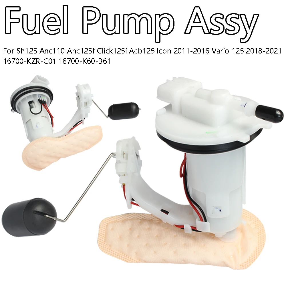 

For Fuel Pump Sh125 Anc 110 125f Click125i Acb125 Icon 2011-2016 Vario 125 2018-2021 16700-KZR-C01 16700-K60-B61