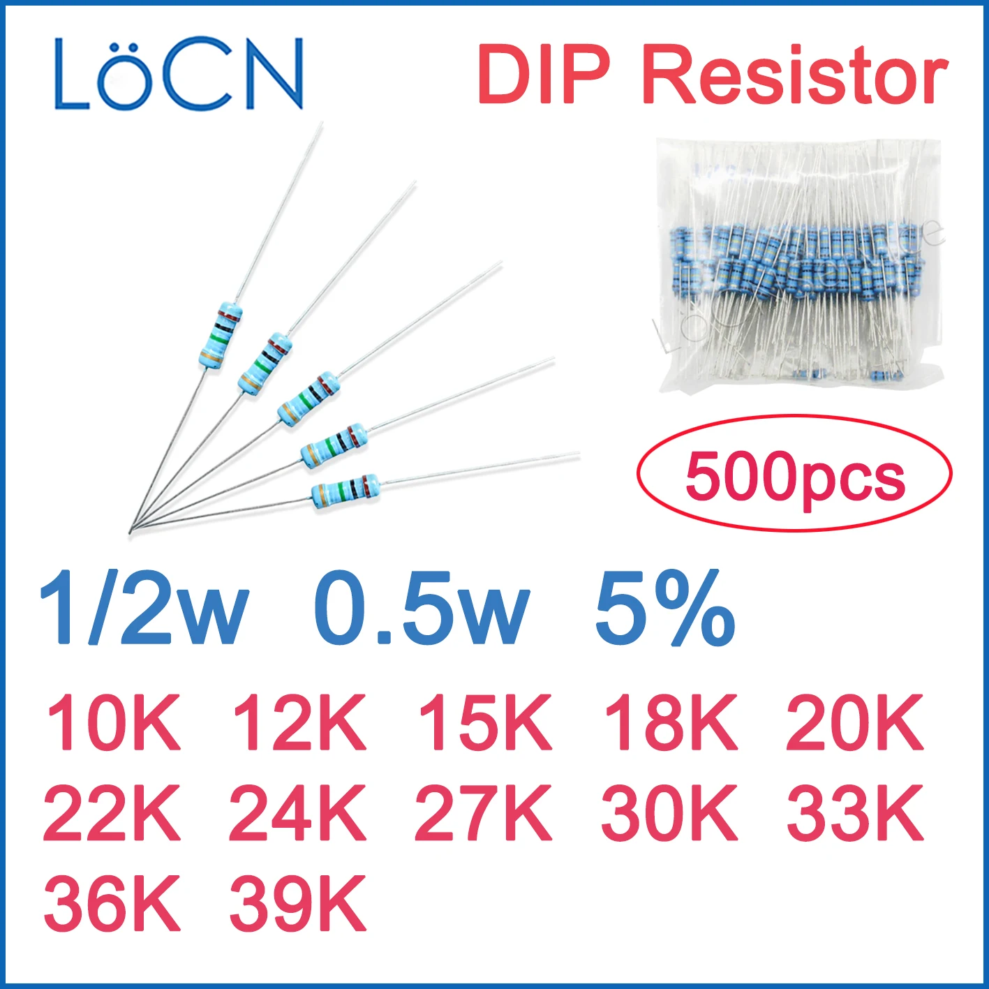 

500pcs 5% 1/2W Carbon Film Resistor DIP 10K 12K 15K 18K 20K 22K 24K 27K 30K 33K 36K 39K OHM Color ring 0.5w