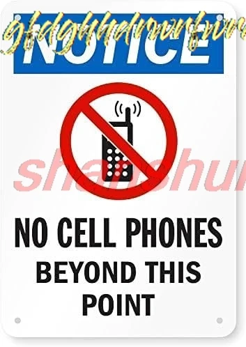 Notice - No Cell Phones Beyond This Point Sign 8x12 inchs Metal sign
