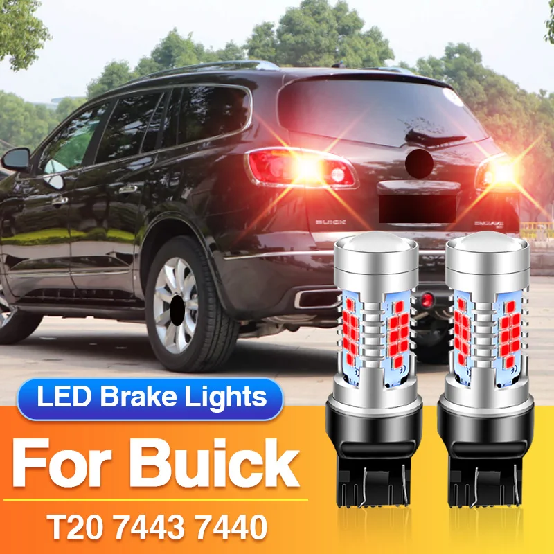 2PCS T20 7443 LED Brake Light 7440 W21/5W Tail Blubs for Buick Enclave 2008-2017/Buick Verano 2012-2017/Buick Encore 2013-2016