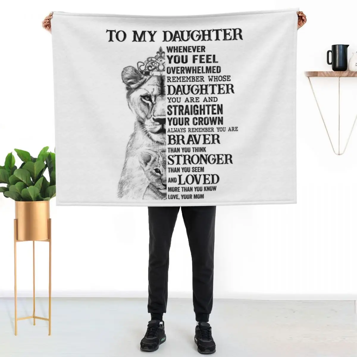 To My Daughter Whenever you Feel Overwhelmed Remember Whose Daughter You Are and Straighten Your Crown Always Throw Blanket