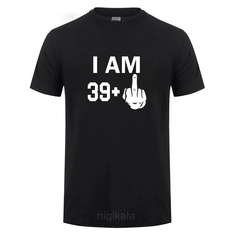 I Am 39 Pl Middle Finger 40th Cool Fashion Birthday Gifts Idea T-shirt For Man Hband Daddy Father's Day Present Funny Tee Shirts