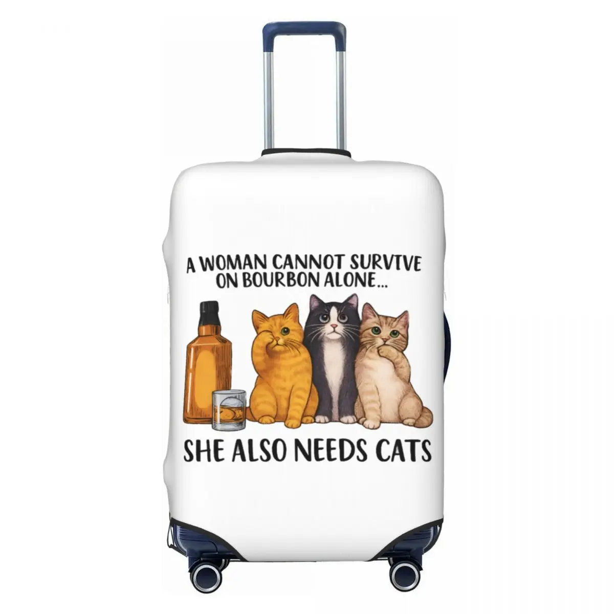 

Женщина не может выжить на одном Bourbon, ей также нужны кошки, чехол для багажа, эластичный дорожный чемодан, защитные чехлы