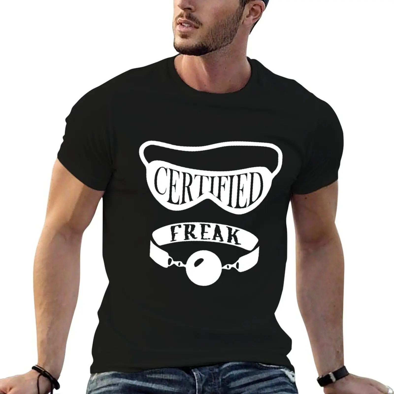 

Certified Freak (white) T-Shirt man tshirt t shirts for man graphic funny t shirt man cotton T-Shirt