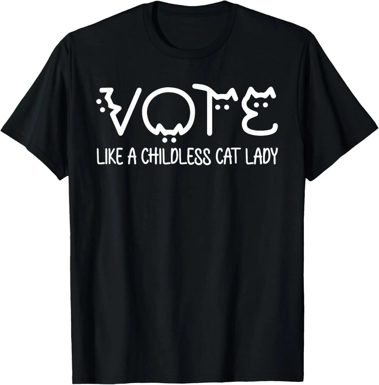 Vote Like a Childless Cat Lady Support Kamala Election Vote T-Shirt