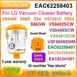 New EAC62258403 For LG Vacuum Cleaner Battery VS8400 VSF8606SWM VS7401C S86R VS86 EAC62258401 EAC62258405 EAC63341001 36Wh