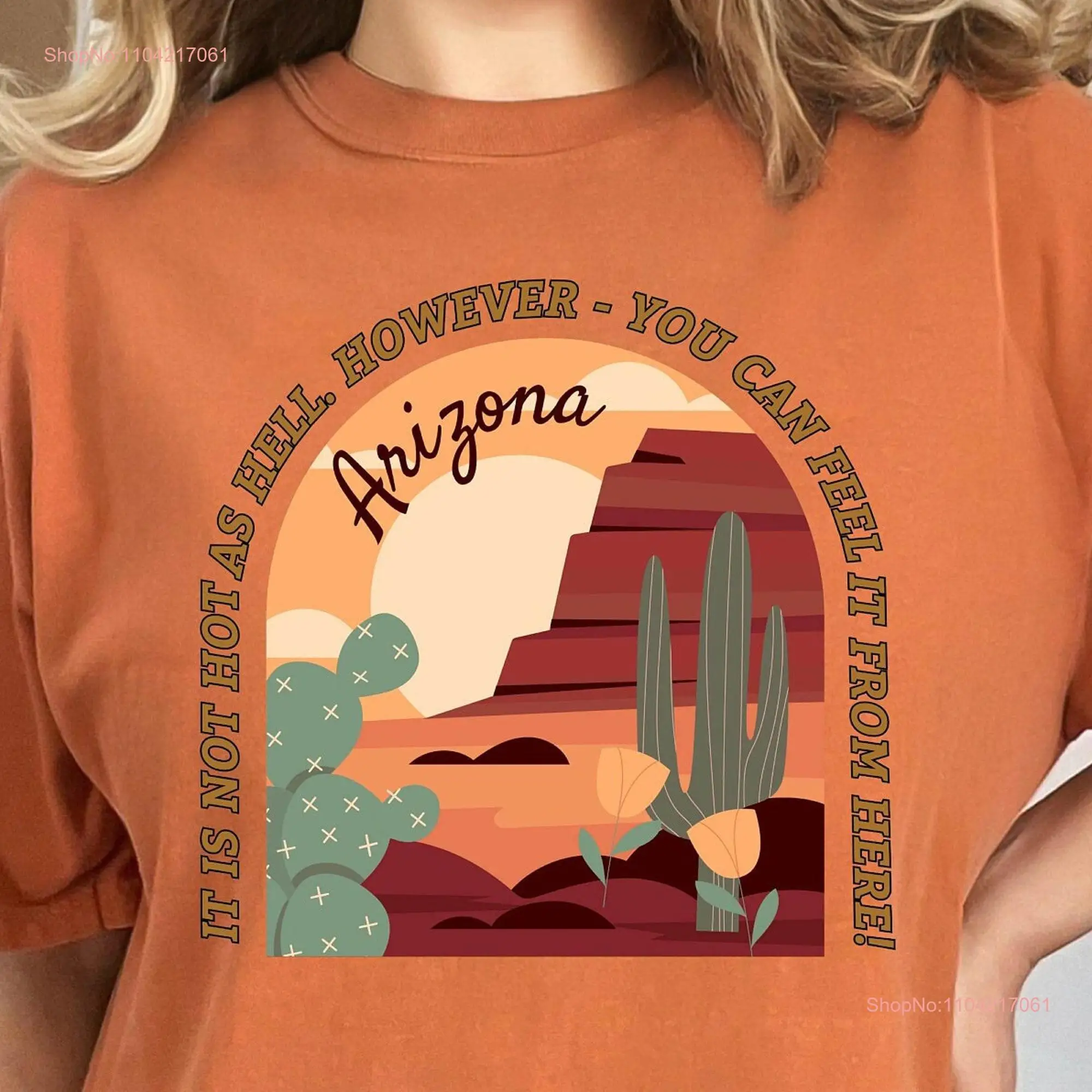 Hot as Hell Arizona T shirt for the visitor to Grand Cannon state gift long or short sleeves