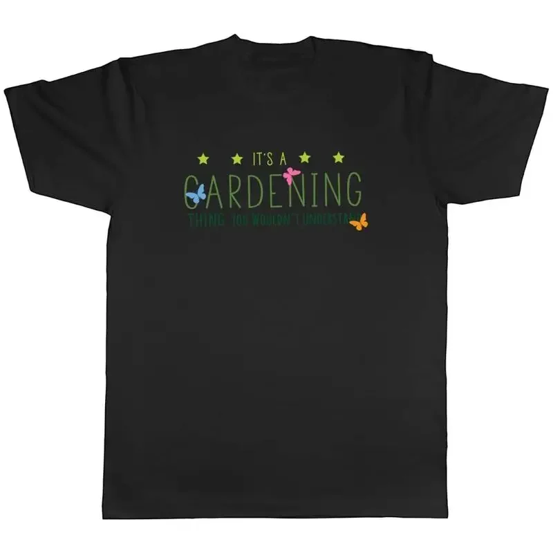 Gardening T-Shirt Men Gardening Thing You Wouldnt Understand Unisex Tee Gift