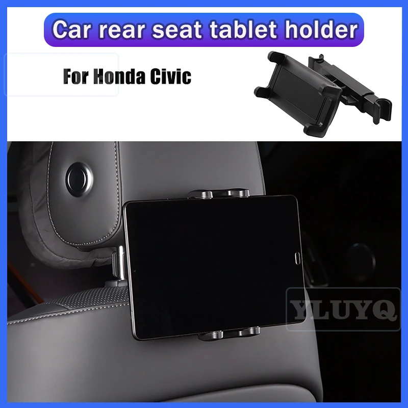 

For Honda Civic Car Tablet Holder, Rear Seat Phone Mount, 360° Adjustable Ball Head, Headrest Hook, Car Interior Accessories