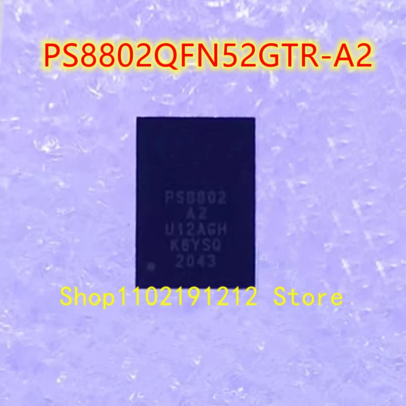 PS8802 A2 PS8802QFN52GTR-A2 QFN-52