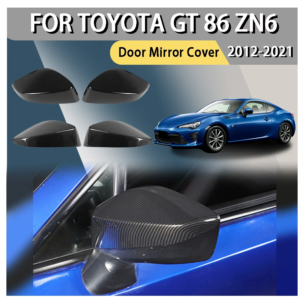Car Styling Door Mirror Cover For Toyota GT 86 ZN6 2012 2013 2014 2015 2016 2017 2018 2019 2020 2021 Car Rearview Accessories