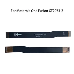 Main Board Motherboard Connector Flex Cable For Motorola One Fusion XT2073-2