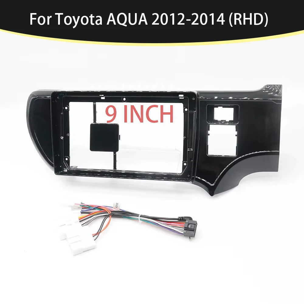 

Car Navigation Panel For Toyota AQUA 2012-2014 RHD 9 inch Auto Parts Accessories Frame Dashboard