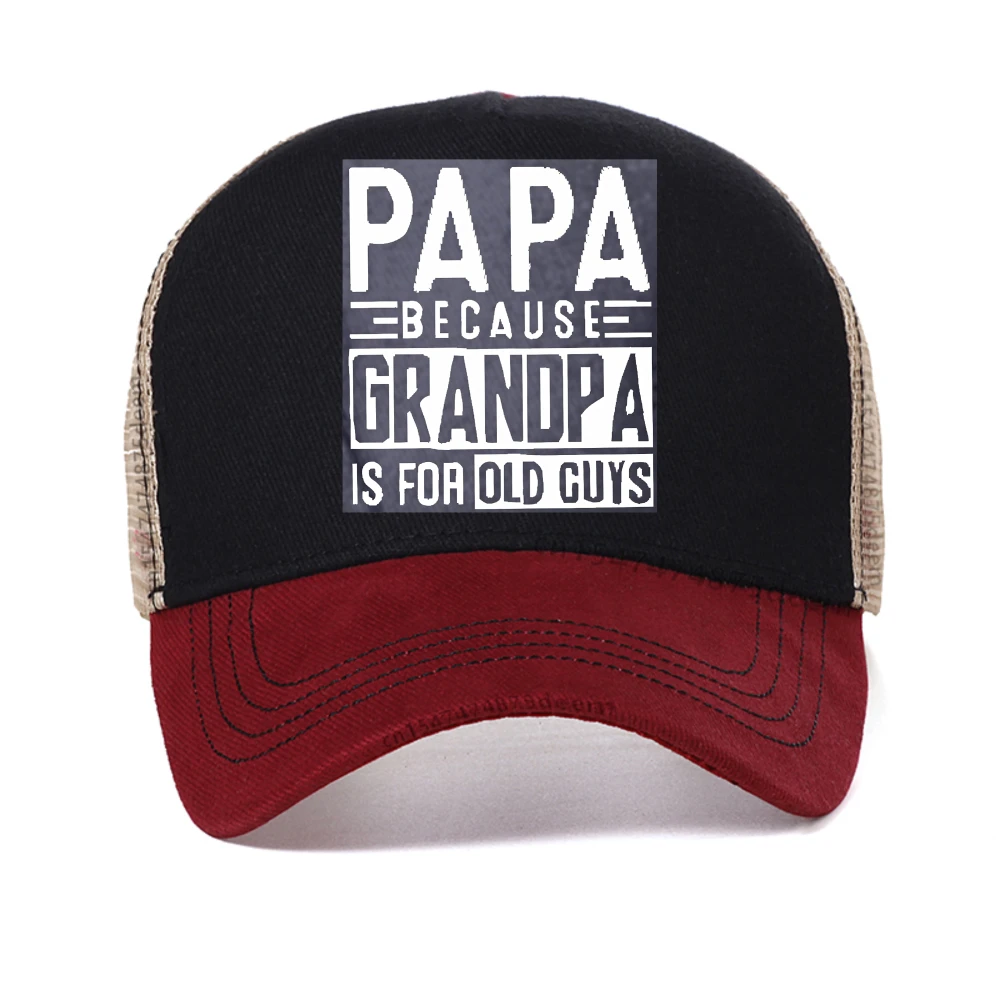 

PAPA BECAUSE GRANDMA IS for OLD GUYS Graphic baseball cap Summer Casual Mens caps adjustable mesh cool breathable Trucker hat