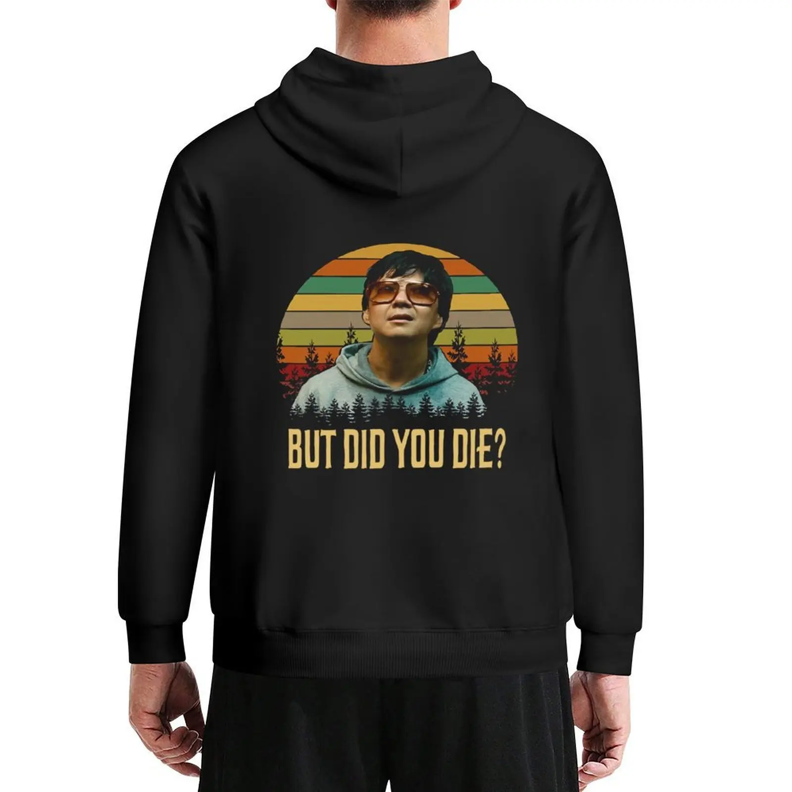 

But Did You Die Shirts, Mr. Chow The Hangover Shirt, Movie Poster Gifts, Custom Shirt, Vintage Retro Hoodie