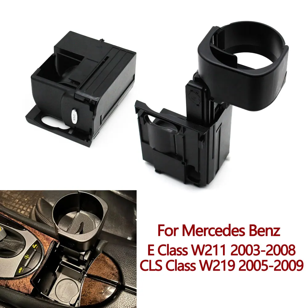 

W211 W219 Car Center Console Insert Drink Cup Holder For Mercedes Benz E CLS Class E320 E350 E500 CLS500 2116800014 B66920118