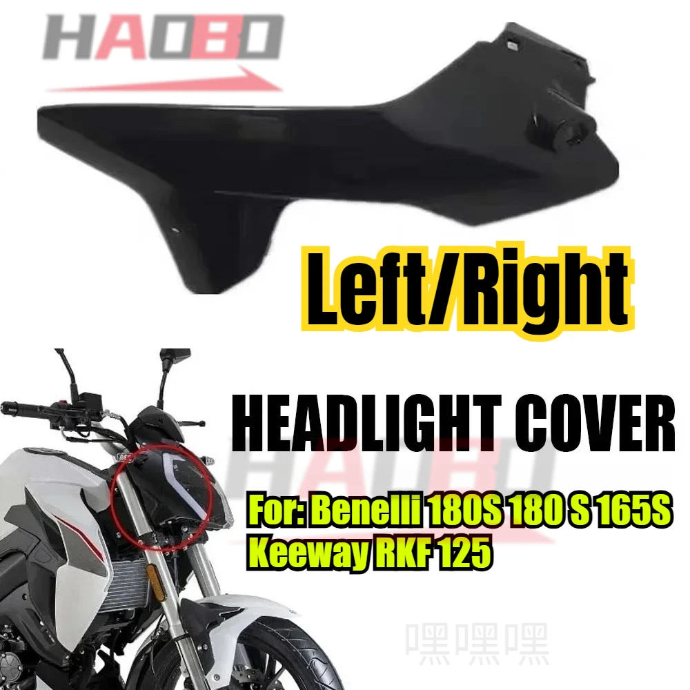 Motorcycle Left and right headlights decorative shells suitable for Benelli 180S 180 S 165S Keeway RKF125