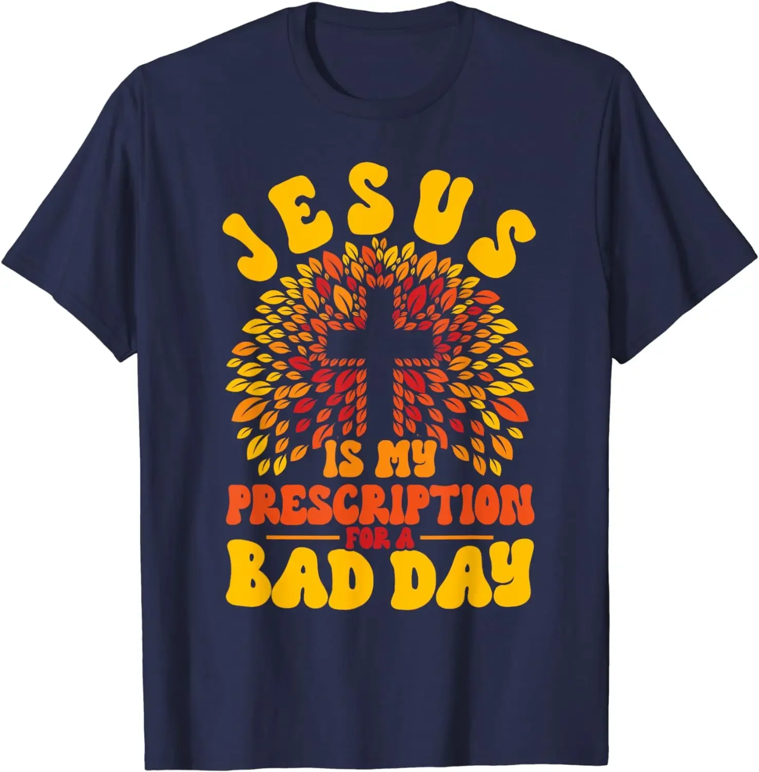 Christian Retro Jesus Is My Prescription For A Bad Day 70s T-Shirt