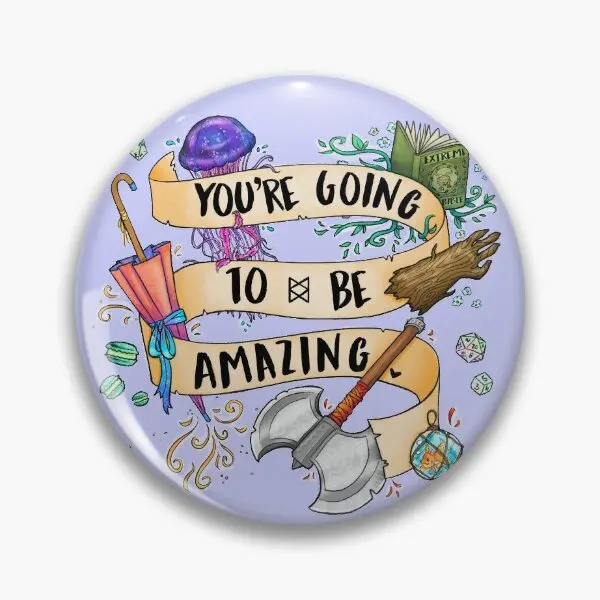 You Re Going To Be Amazing  Soft Button Pin Metal Gift Badge Women Funny Lapel Pin Jewelry Cartoon Brooch Clothes Hat Creative