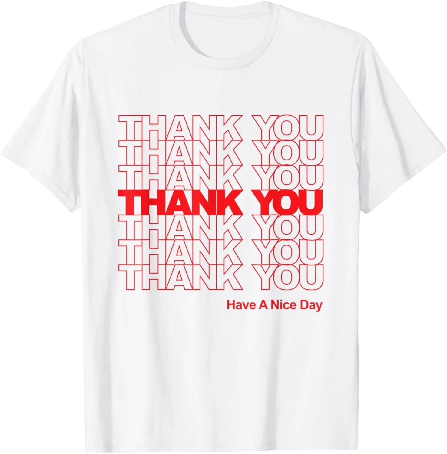 Thank You Have a Nice Day Plastic Grocery Bag T-shirt T-Shirt Hoodie