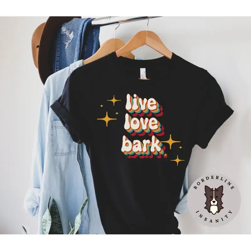 Live Love Bark T Shirt for Him or Her Dog Lover Pun Mother's Day