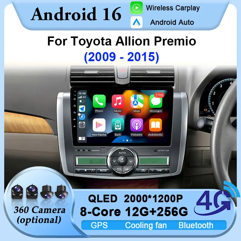 

Android 16 Car Radio Auto For Toyota Allion Premio 2009 2010 2011-2015 CarPlay GPS Navigation Video Multimedia Player Stereo BT