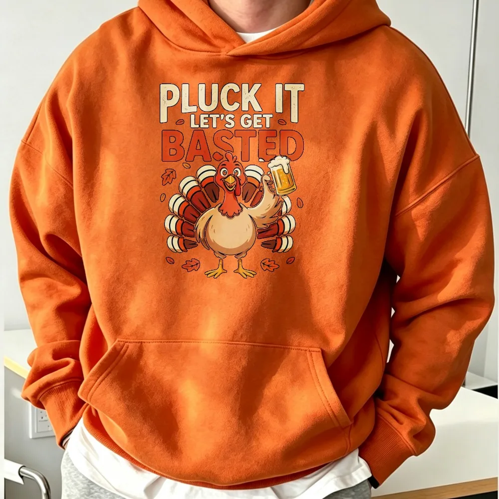 Pluck It Let's Get Basted Funny Thanksgiving Turkey Beer Pullover Hoodie Long Sleeve Hooded Unisex Hoodie Men Women Streetwear