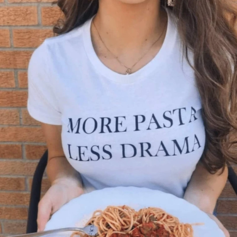 Summer Fashion Vintage Women T Shirts Cotton More Pasta Less Drama Funny T-shirt O Neck Trendy Outfits Goth Clothes Laides