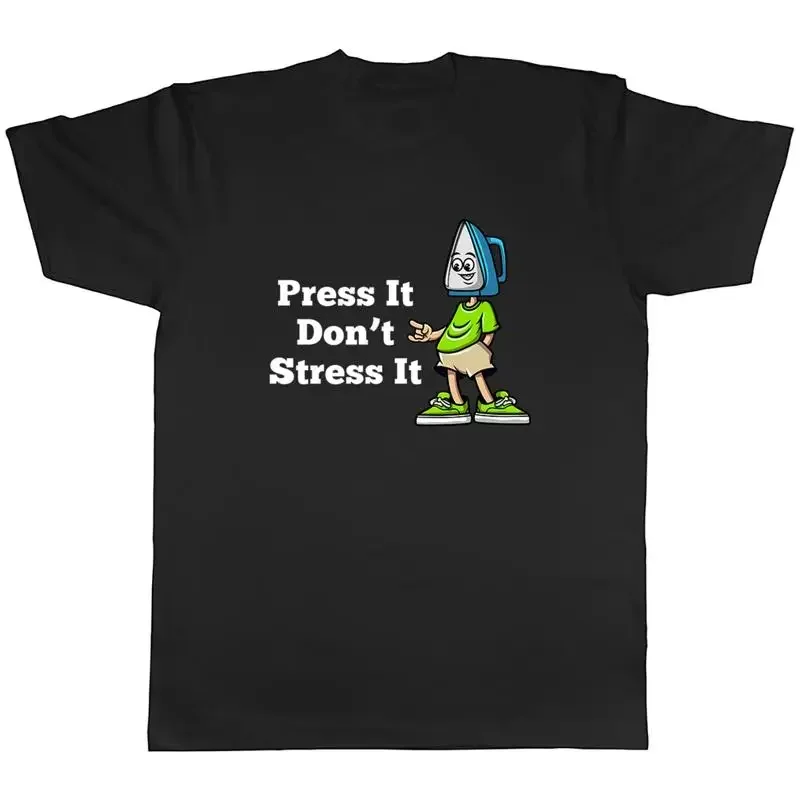 Funny Iron Lover Mens T-Shirt Press It Don't Stress It Tee Gift