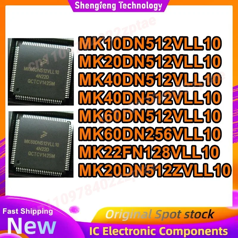 

New MK10DN512VLL10 MK20DN512VLL10 MK40DN512VLL10 MK40DN512VLL10 MK60DN512VLL10 MK60DN256VLL10 MK22FN128VLL10 MK20DN512ZVLL10