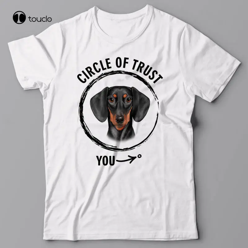 

New Pure Cotton Short Sleeves Hip Hop O-Neck T Shirt Circle Of Trust - Dachshund - Gift For Dog Lover Streetwear Tees Unisex