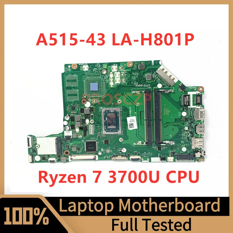 

EH5LP LA-H801P Mainboard For Acer Aspire A515-43G A515-43 Laptop Motherboard NBHF911003 With Ryzen 7 3700U CPU 100% Working Well