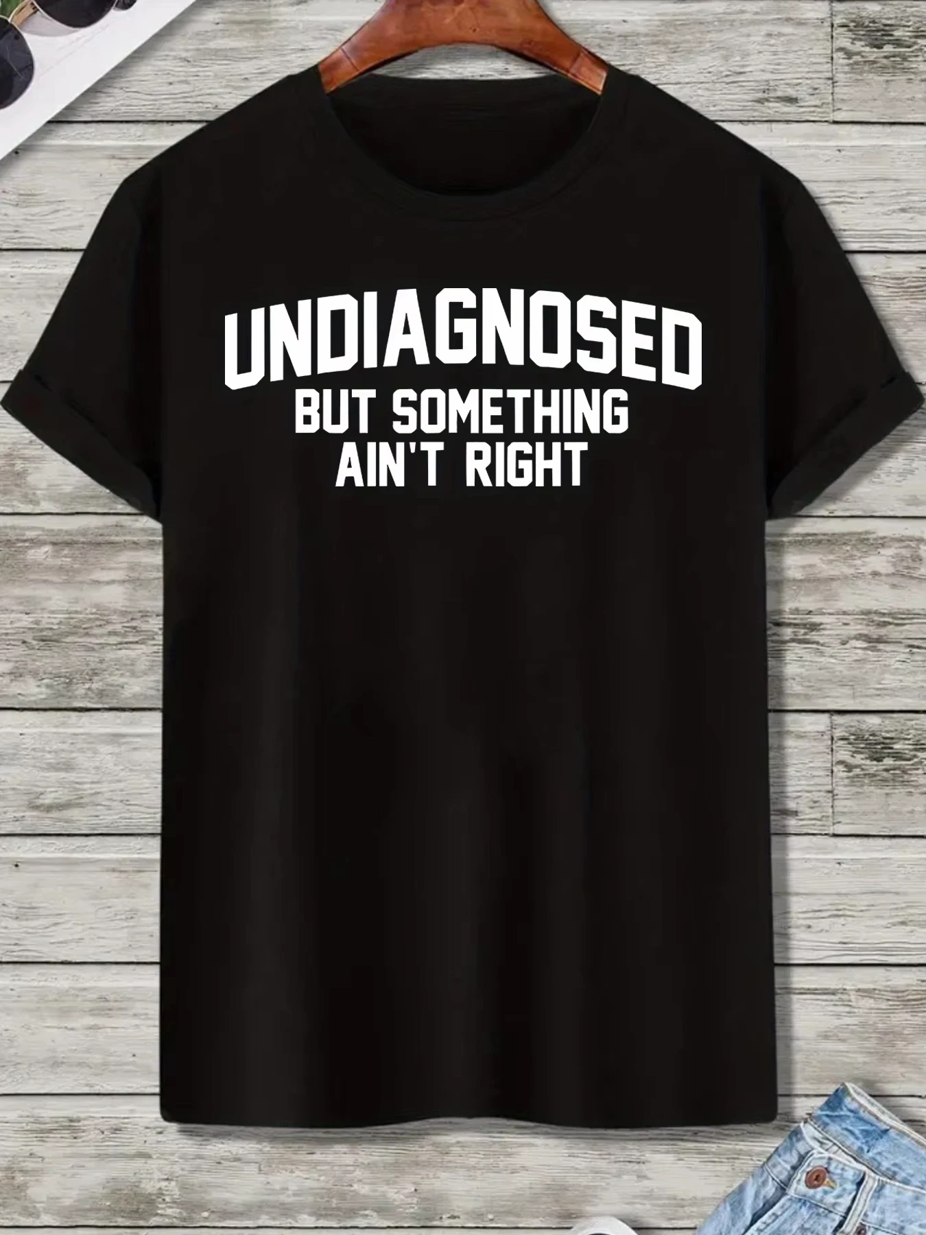 

Plus Size Men's Graphic T-Shirt - Undiagnosed But Something Ain'T Right Casual Men Clothing Graphic T Shirts