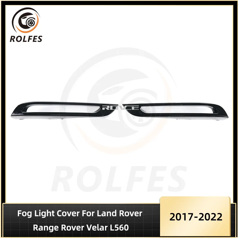 

ROLFES Fog Light Cover Front Bumper Frame LR136387 LR094993 For Land Rover Range Rover Velar L560 17-22 Car Exterior Accessories