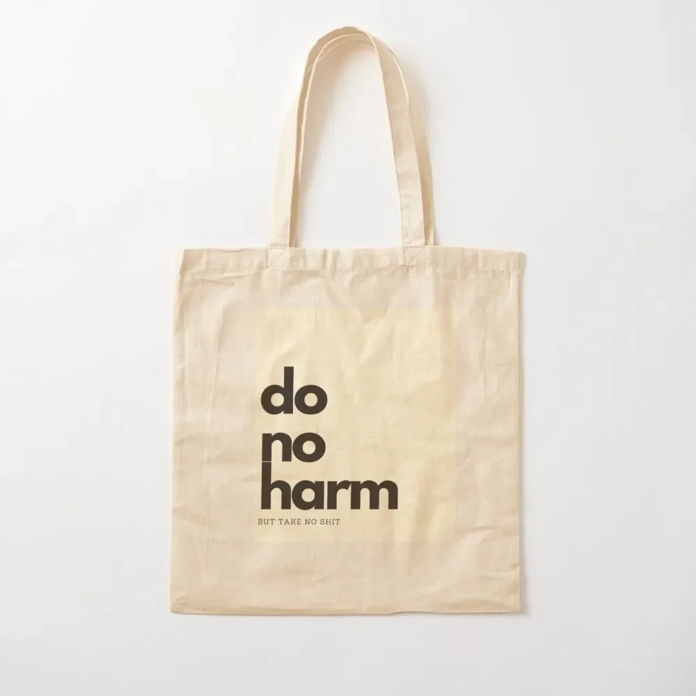 

Do No Harm Tote Bag shopping cart bags Women's bag university shopper bag handbag