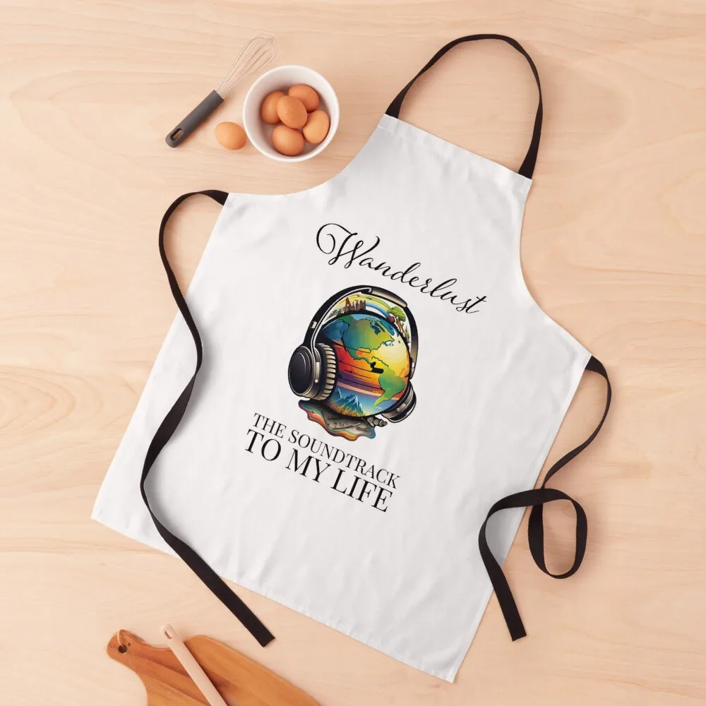 

Wanderlust - The Soundtrack To My Life Apron household woman Kitchens Accessories For Women Kitchen Apron