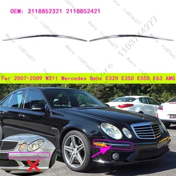 For 2007-2009 Mercedes Benz E320 E350 E550, E63 AMG W211 Front Bumper Molding Chrome Strip Trim 2118852321 2118852421