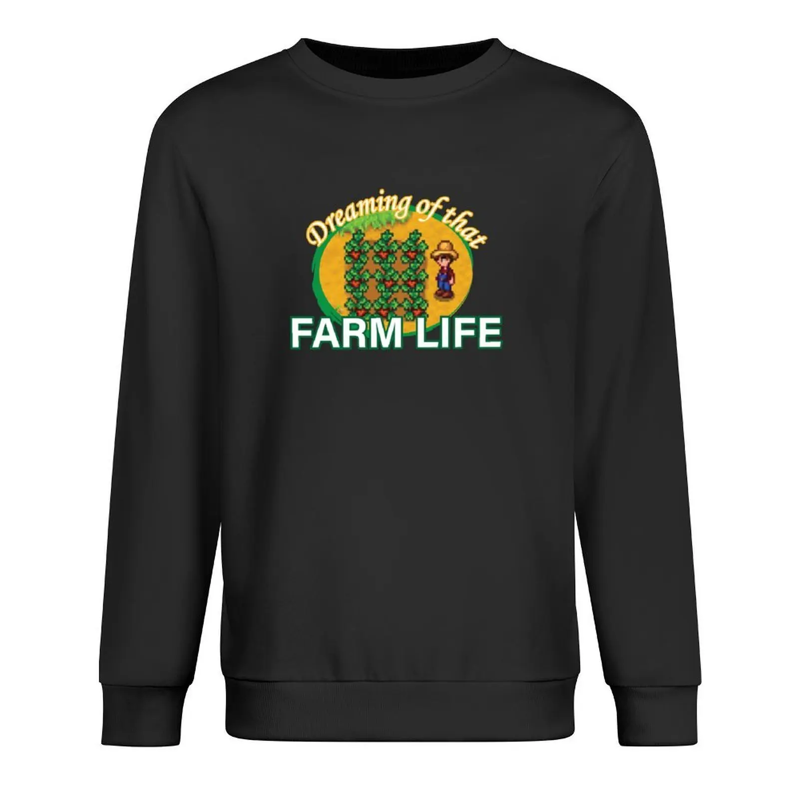 

Dreaming of that farm life Pullover autumn men's clothing autumn clothes men's coat oversize sweatshirts