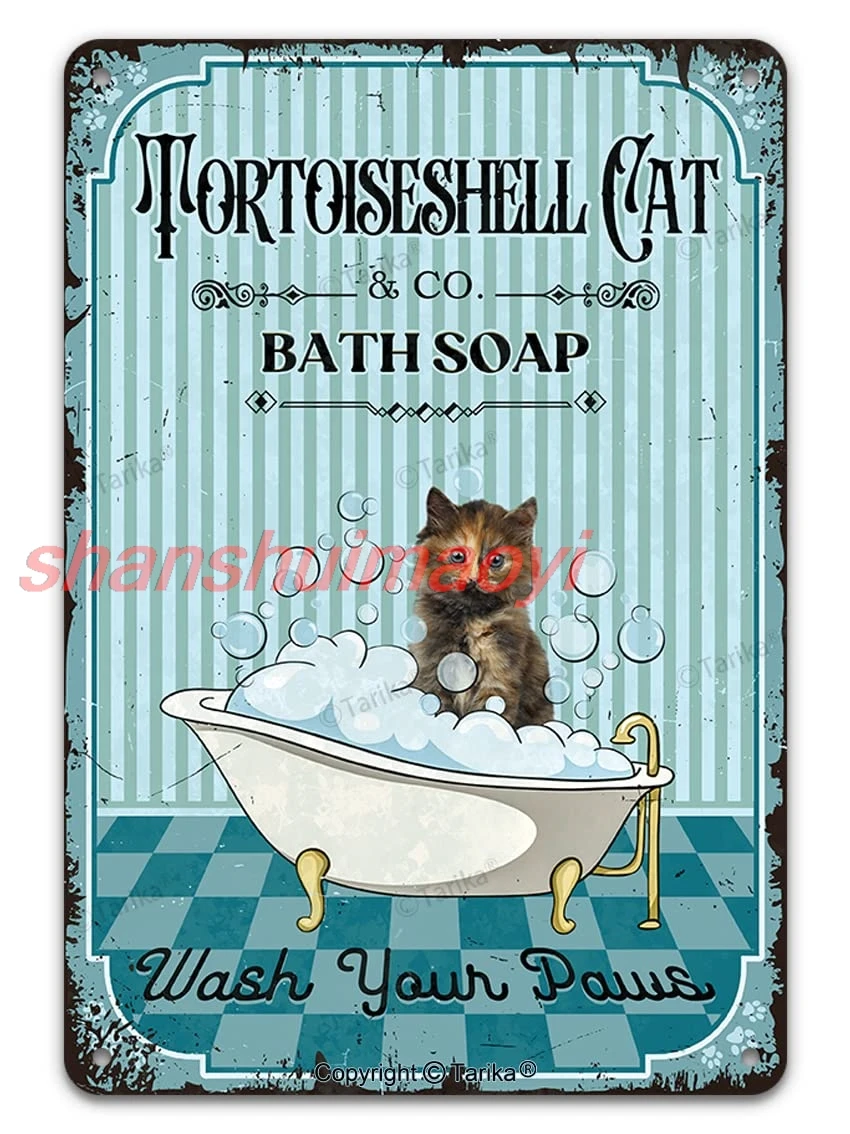 Tortoiseshell Cat & Co. Bath Soap Wash Your Paws Vintage Metal Tin Sign Funny Lovely Kitten Pet Art Printing Poster Bathroo NIU