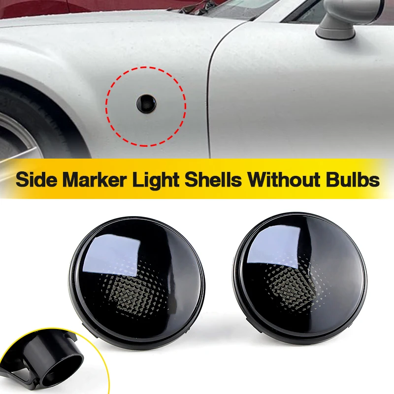 2PCS Smoked Lens Shell For Mazda MX5 MX-5 MK1 MK2 MK3 Turn Signal Side Marker Light Indicator Housing Cover 1989-2015 No Bulb